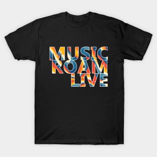 Music Roam Live T-Shirt